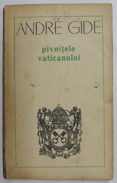 PIVNITELE VATICANULUI  ANDRE GIDE * COTOR LIPIT CU SCOTCH