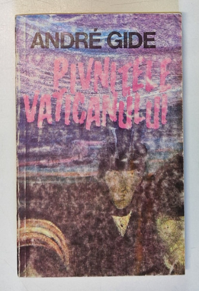 PIVNITELE VATICANULUI de ANDRE GIDE , 1993