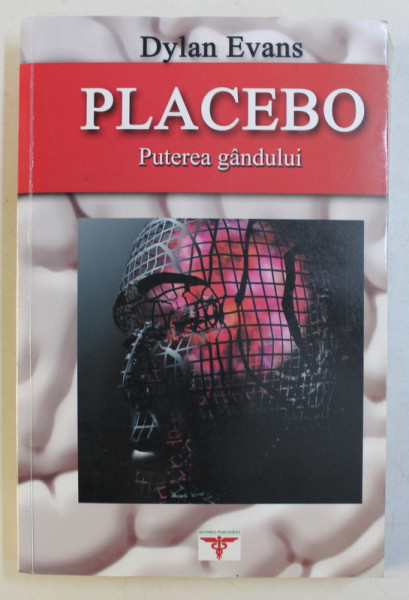 PLACEBO - PUTEREA GANDULUI de DYLAN EVANS , 2006