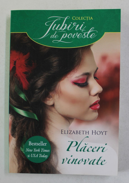 PLACERI VINOVATE de ELIZABETH HOYT , 2014