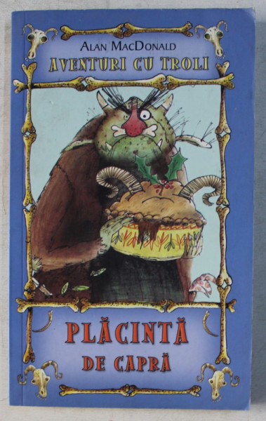 PLACINTA DE CAPRA de ALAN MACDONALD , ILUSTRATII de MARK BEECH , 2010