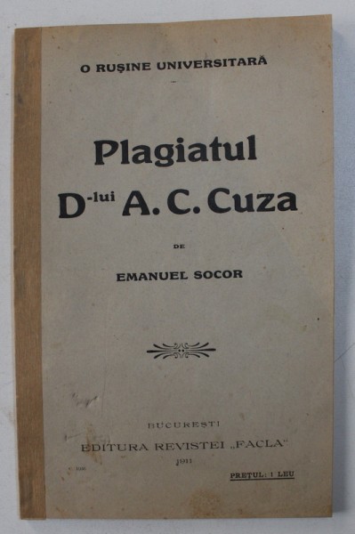 PLAGIATUL DOMNULUI A. C. CUZA de EMANUEL SOCOR, BUCURESTI 1911