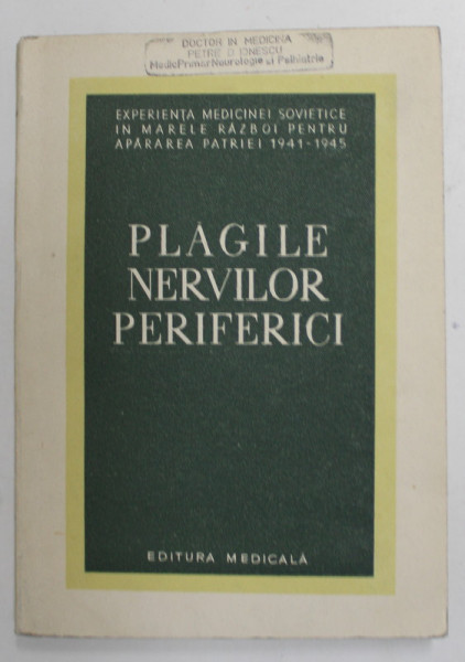 PLAGILE NERVILOR PERIFERICI de B.G. EGOROV si N.I. MIRONOVICI , 1955