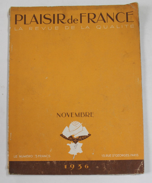 PLAISIR DE FRANCE , LA REVUE DE LA QUALITE , NOVEMBRE , 1936