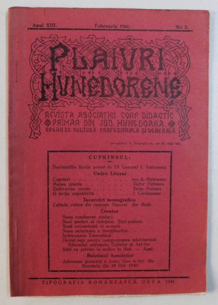 PLAIURI HUNEDORENE - REVISTA ASOCIATIEI CORPULUI DIDACTIC PRIMAR DIN JUD . HUNEDOARA , ORGAN DE CULTURA PROFESIONALA SI GENERALA , ANUL XIII , No. 2 , FEBRUARIE , 1941