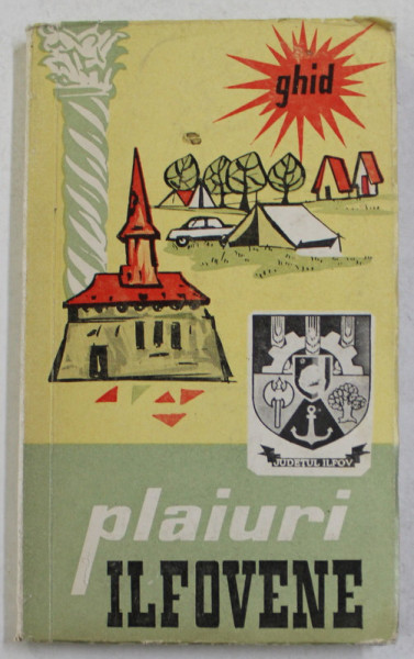 PLAIURI ILFOVENE - GHID de TRAIAN POPESCU , 1973