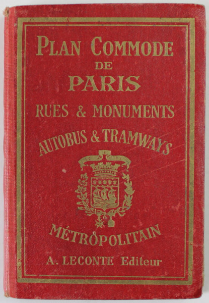 PLAN COMMODE DE PARIS ( GUIDE INDICATEUR DES RUES DE PARIS )  , RUES et MONUMENTS , AUTOBUS et TRAMWAYS  METROPOLITAIN , 1937 , HARTA INCLUSA