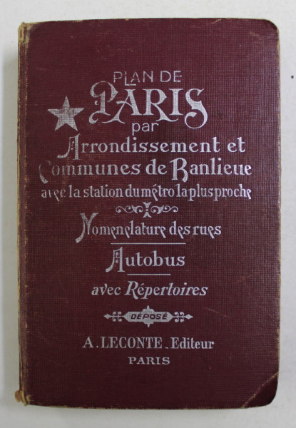 PLAN DE PARIS, GUIDE INDICATEUR des RUES DE PARIS AVEC LES STATIONS DE METROPOLITAN LES PLUS PROCHES AUTOBUS - METRO RENSEIGNEMENTS UTILES