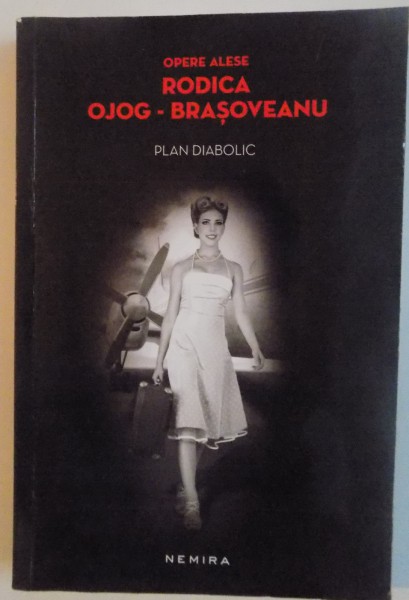 PLAN DIABOLIC, 2015 , DE RODICA OJOG BRASOVEANU