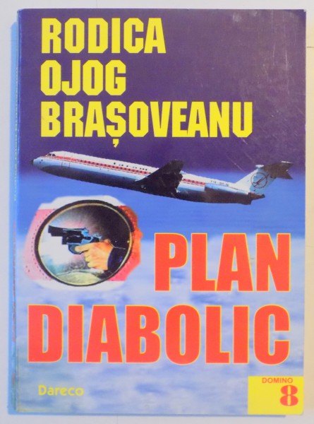 PLAN DIABOLIC de RODICA OJOG BRASOVEANU , 2001