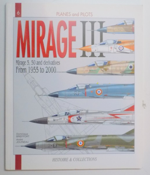 PLANES AND PILOTS , THE MIRAGE III , 2007