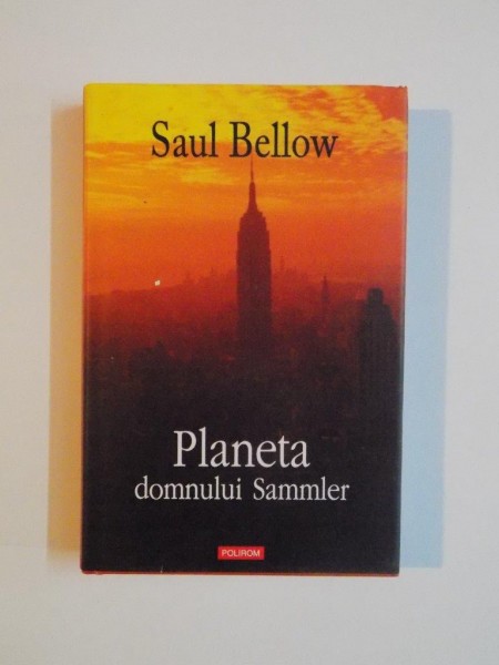 PLANETA DOMNULUI SAMMLER de SAUL BELLOW , 2008