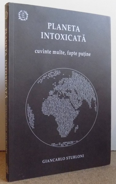 PLANETA INTOXICATA- NE VOM SUPRAVIETUI NOI INSINE? de GIANCARLO STURLONI , 2017