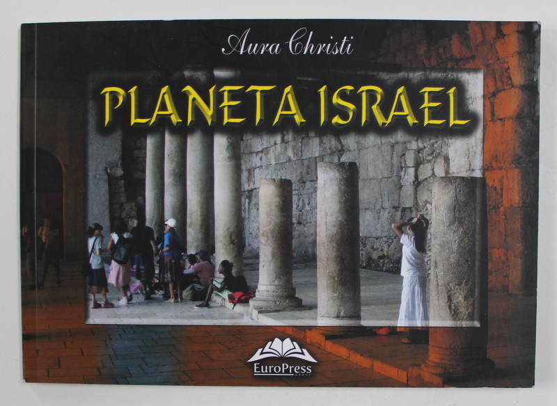 PLANETA ISRAEL de AURA CHRISTI , 2010