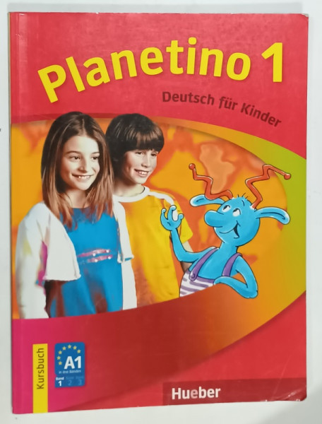 PLANETINO 1 , DEUTSCH FUR KINDER , BAND 1 , CURS DE LIMBA GERMANA PENTRU COPII , von GABRIELE KOPP ...JOSEF ALBERTI , 2008