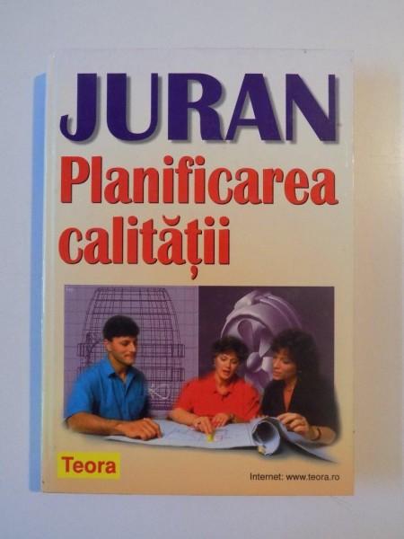 PLANIFICAREA CALITATII de J. M. JURAN, 2000