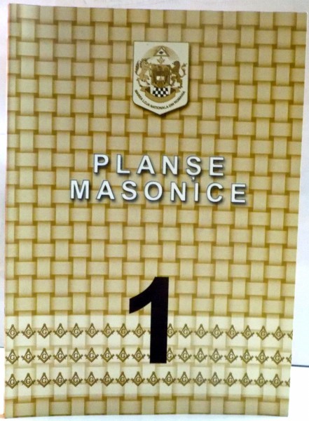 PLANSE MASONICE de EMILIAN M. DOBRESCU , VOL I , 2008