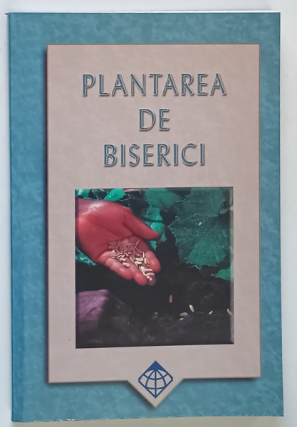 PLANTAREA DE BISERICI , MANUAL DE STUDIU INDEPENDENT de LARRY PLATE , 2003