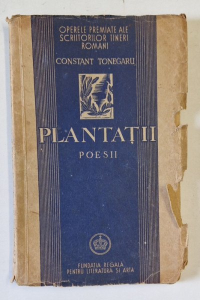 PLANTATII. POESII de CONSTANT TONEGARU  1945