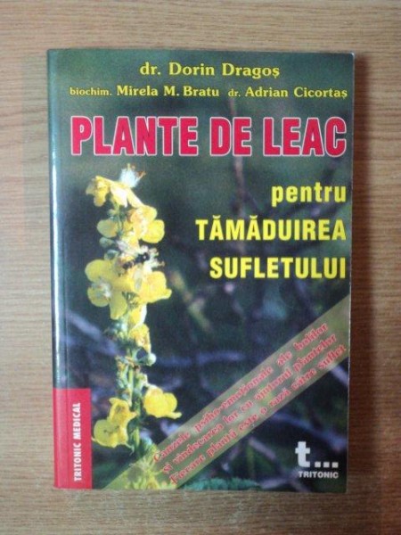 PLANTE DE LEAC PENTRU TAMADUIREA SUFLETULUI de DORIN DRAGOS , 2002