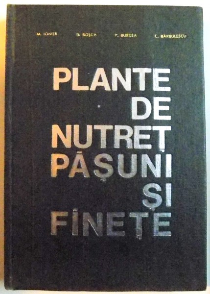 PLANTE DE NUTRET,PASUNI SI FINETE , 1968