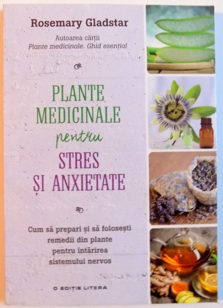 PLANTE MEDICINALE PENTRU STRES SI ANEXIETATE , 2016