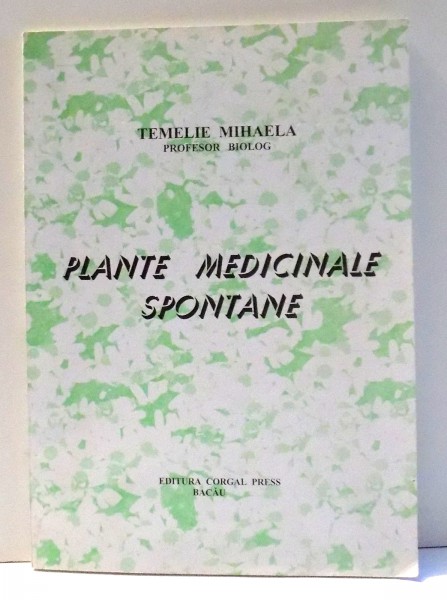 PLANTE MEDICINALE SPONTANE de TEMELIE MIHAELA , 2002