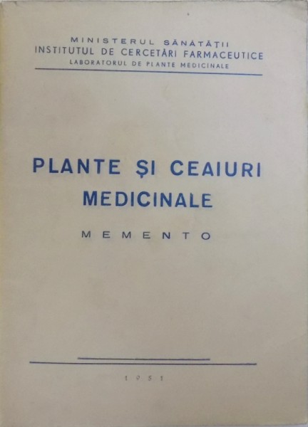 PLANTE SI CEAIURI MEDICINALE  - MEMENTO