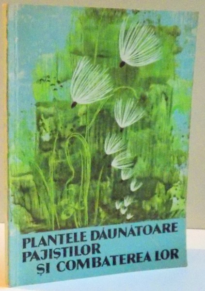 PLANTELE DAUNATOARE PAJISTILOR SI COMBATEREA LOR , 1968