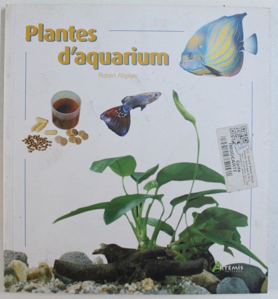 PLANTES D ' AQUARIUM par ROBERT ALLGAYER , 2007