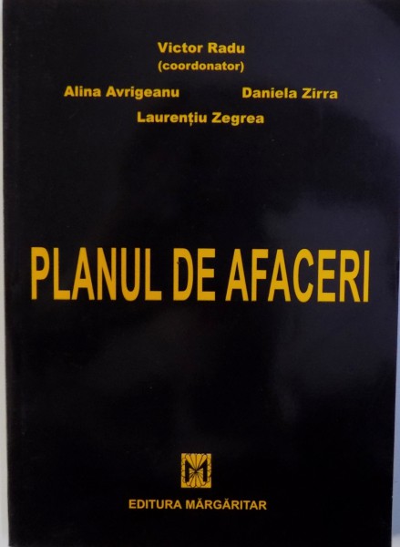 PLANUL DE AFACERI , coordonator VICTOR RADU , 2004