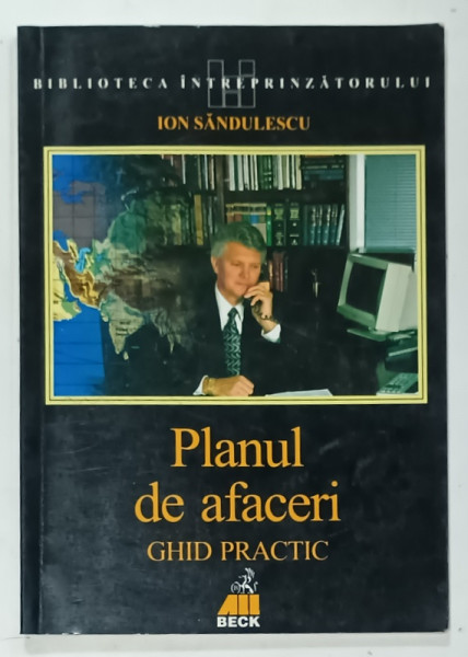 PLANUL DE AFACERI , GHID PRACTIC de ION SANDULESCU , 1999