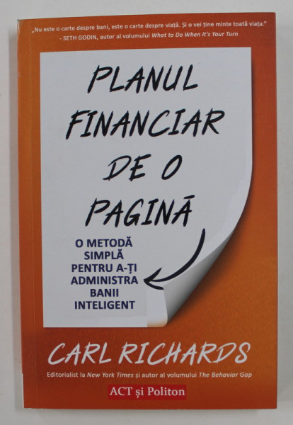 PLANUL FINANCIAR DE O PAGINA , O METODA SIMPLA PENTRU A - TI ADMINISTRA BANII INTELIGENT de CARL RICHARDS , 2020