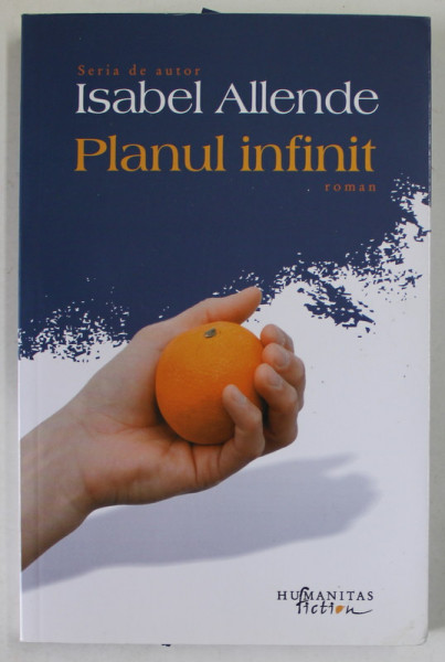 PLANUL INFINIT , roman de ISABEL ALLENDE , 2015