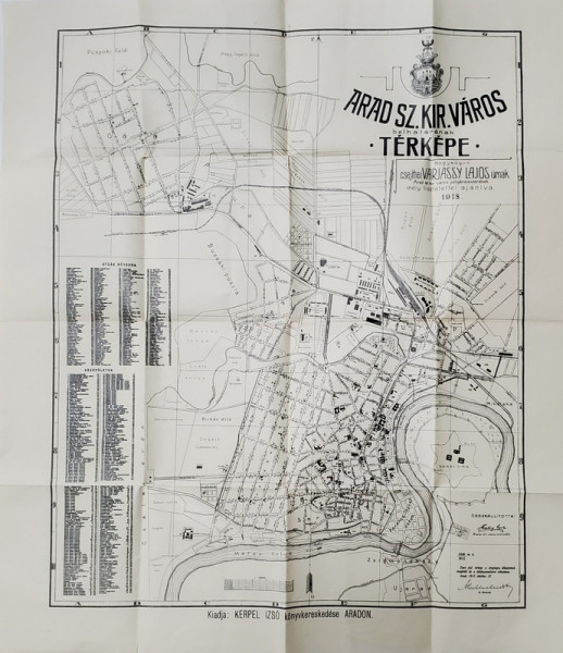 PLANUL ORASULUI ARAD , DENUMIRILE IN LIMBA MAGHIARA , SCARA 1: 10.000, TIPARITA 1918