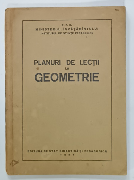 PLANURI DE LECTII DE GEOMETRIE , 1954, PREZINTA URME DE UZURA