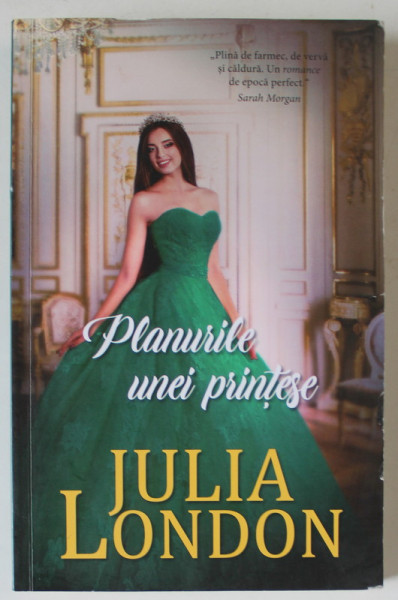 PLANURILE UNEI PRINTESE de JULIA LONDON , 2022