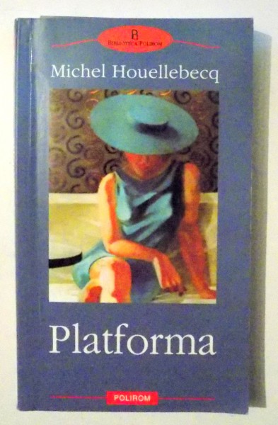 PLATFORMA de MICHEL HOUELLEBECQ , 2003