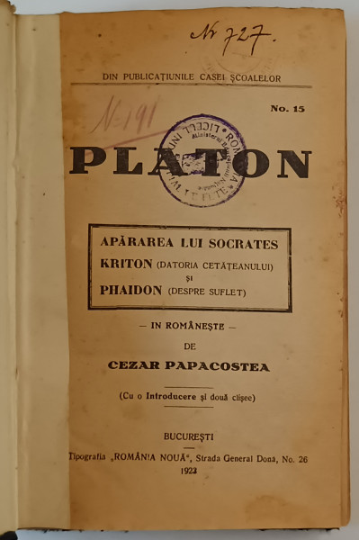 PLATON  - APARAREA LUI SOCRATES / KRITON ( DATORIA CETATEANULUI ) / PHAIDON ( DESPRE SUFLET ) , 1923