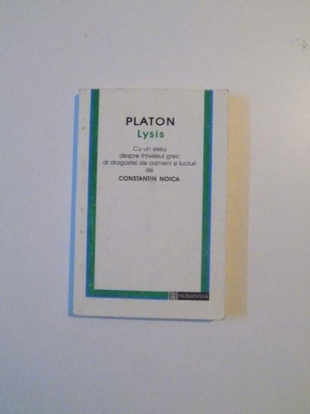 PLATON , LYSIS de CONSTANTIN NOICA , 1996