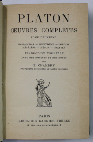 PLATON , OEUVRES COMPLETES , TOME DEUXIEME : PROTAGORAS , EUTHYDEME , GORGIAS , MENEXENE , MENON , CRATYLE , 1936