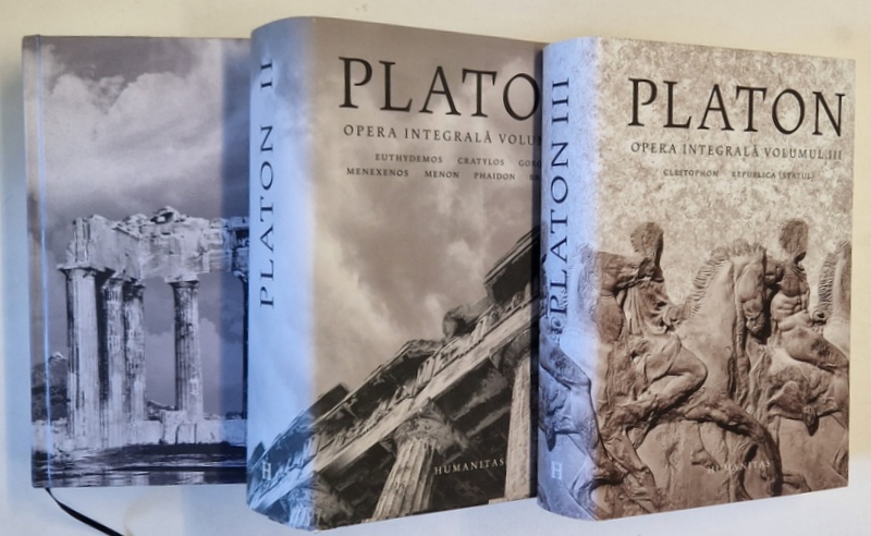 PLATON , OPERA INTEGRALA , VOLUMELE I - III , traducere si note de ANDREI CORNEA , 2021 - 2022