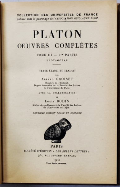 PLATON - PROTAGORAS , OEUVRES COMPLETES , TOME III - 1re PARTIE , TEXT IN GREACA SI FRANCEZA , 1941