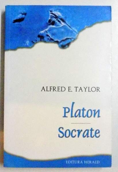 PLATON , SOCRATE , de ALFRED E. TAYLOR , 2009