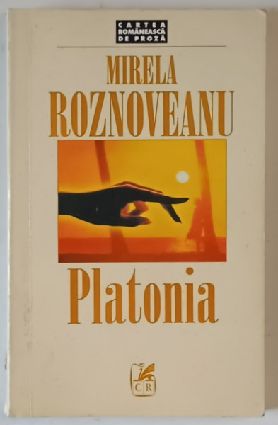 PLATONIA , roman de MIRELA ROZNOVEANU , 1999