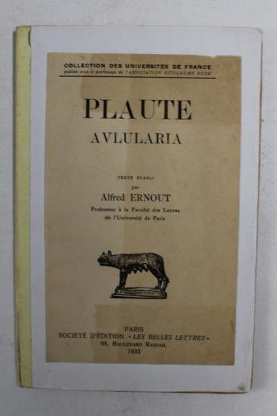 PLAUTE - AVLULARIA , texte etabli par ALFRED ERNOUT , 1933 , TEXT IN LATINA
