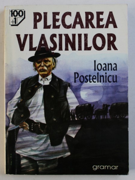 PLECAREA VLASINILOR de IOANA POSTELNICU , 1998