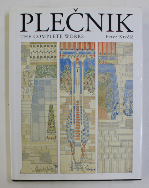 PLECNIK - THE COMPLETE WORKS by PETER KRECIC , 1993