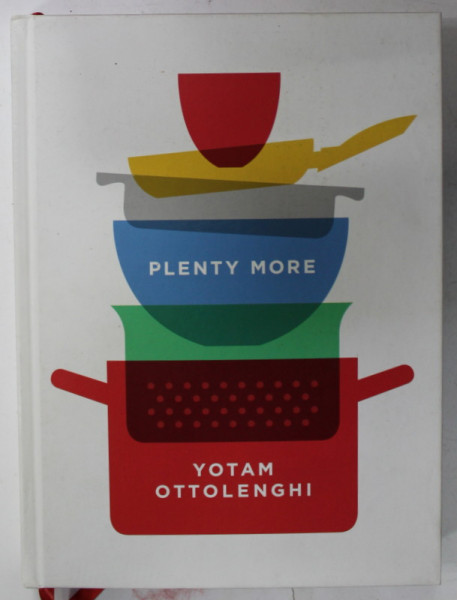 PLENTY MORE by YOTAM OTTOLENGHI , 2014