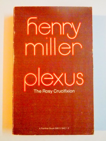 PLEXUS by HENRY MILLER , 1971